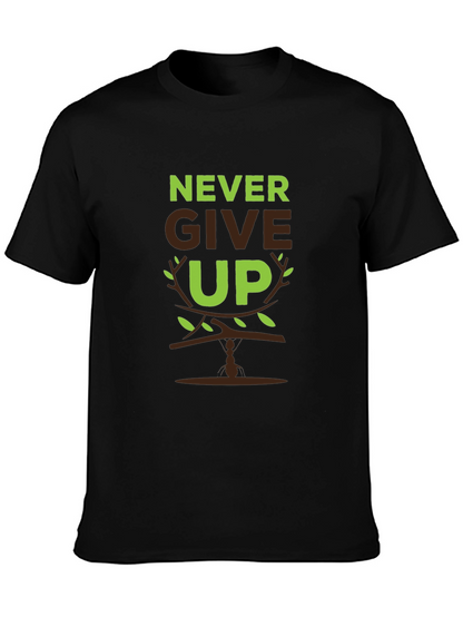 Never Give Up Graphic Print Mens T-Shirt
