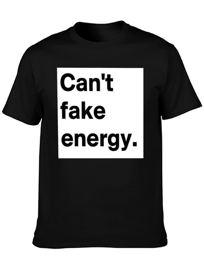 Cant Fake Energy Graphic Tee - Unisex Black T-Shirt
