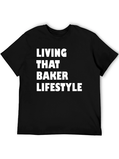 Living That Baker Lifestyle T-Shirt