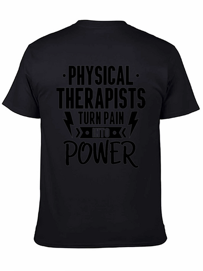 Physical Therapist Tee: Turn Pain Into Power T-Shirt