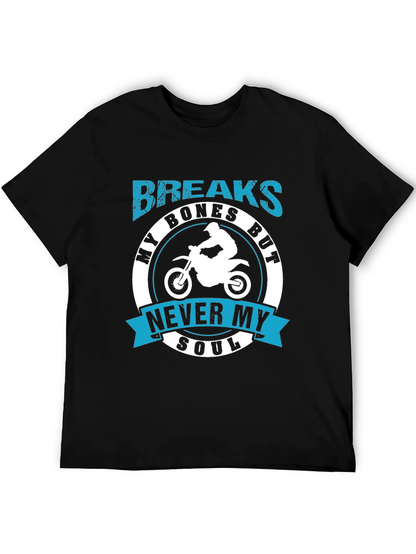 Breaks Bones But Never My Soul T-Shirt