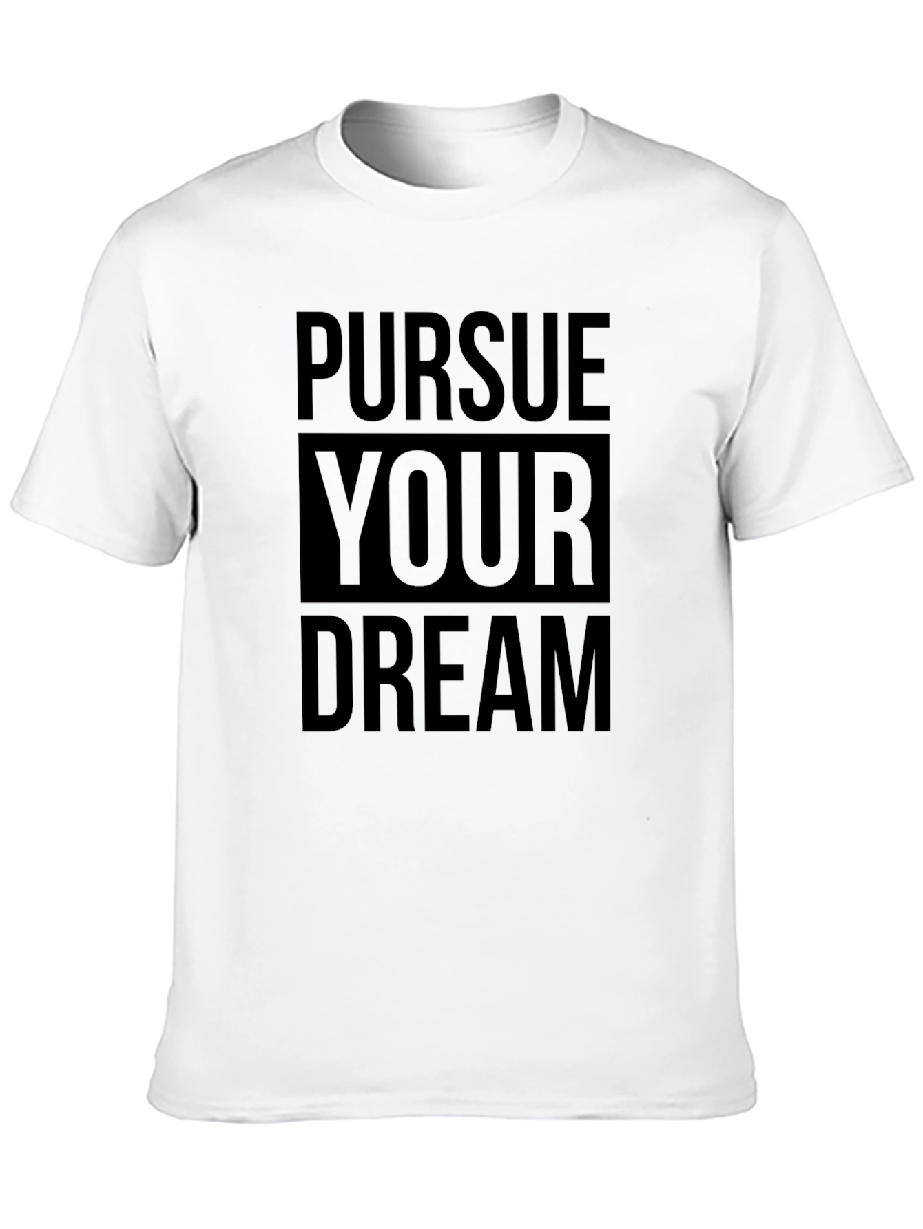 Pursue Your Dream Black T-Shirt
