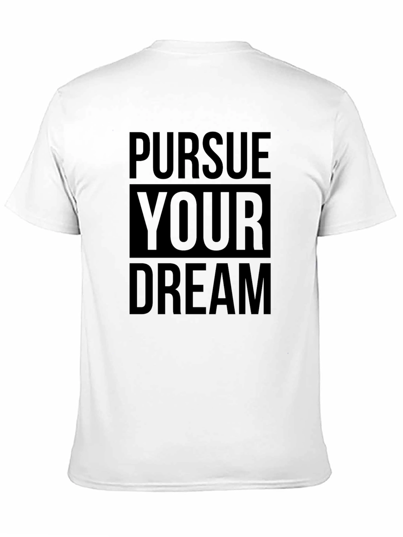 Pursue Your Dream Black T-Shirt