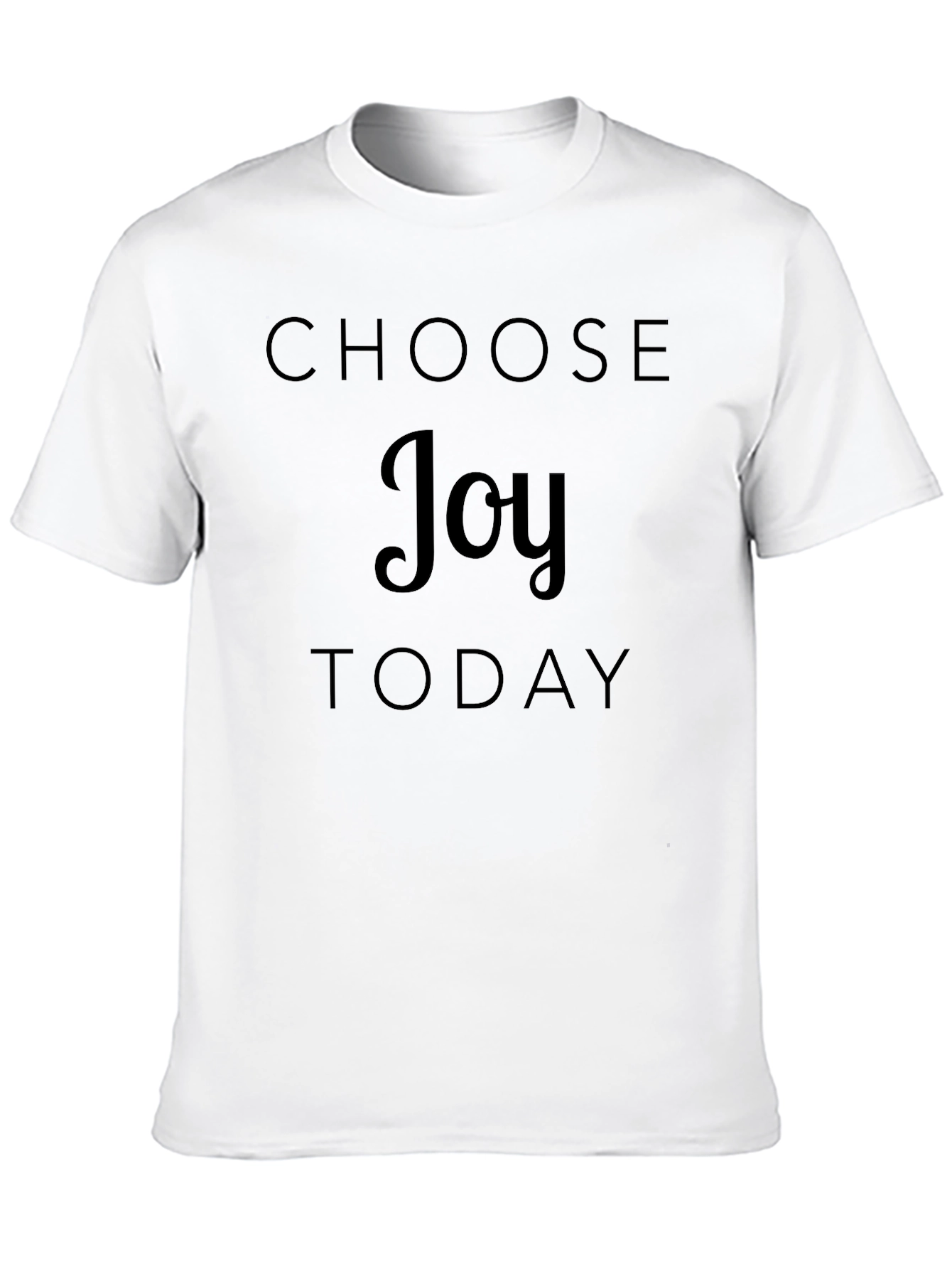 Choose Joy Today T-Shirt | Positive Message Tee