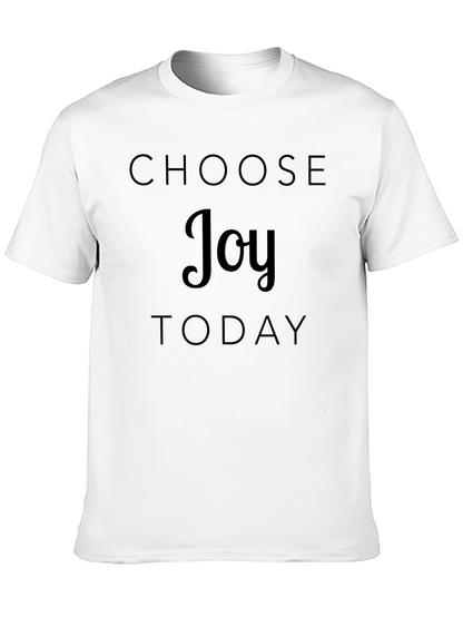 Choose Joy Today T-Shirt | Positive Message Tee
