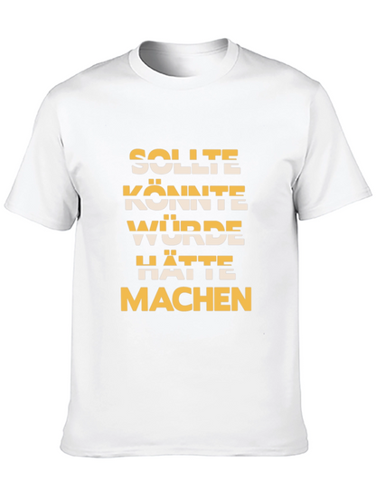 German Motivational Phrase T-Shirt