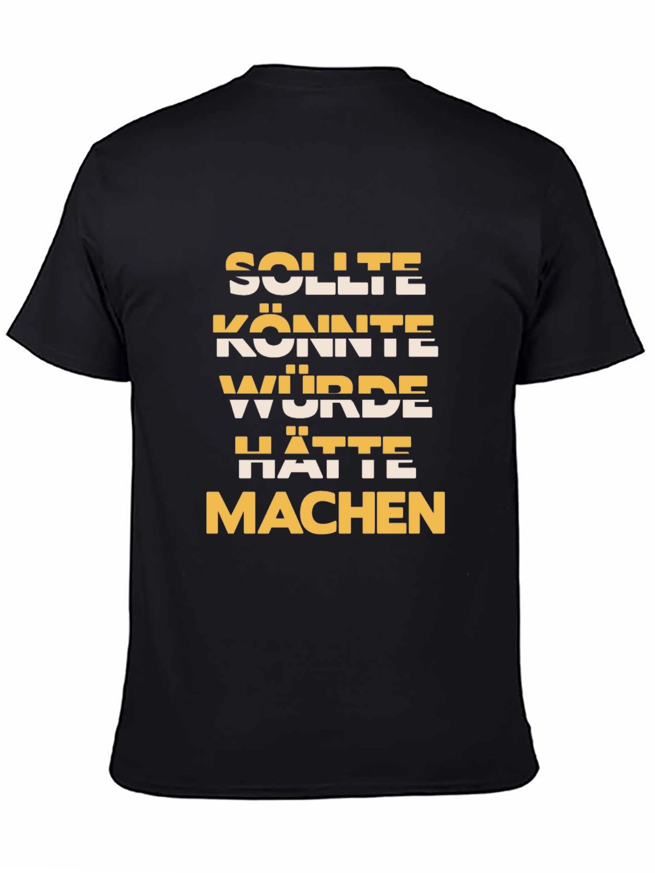 German Motivational Phrase T-Shirt