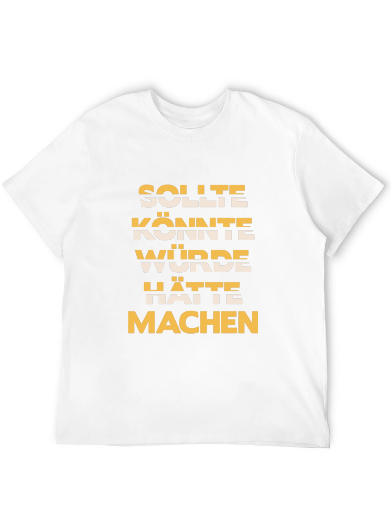 German Motivational Phrase T-Shirt