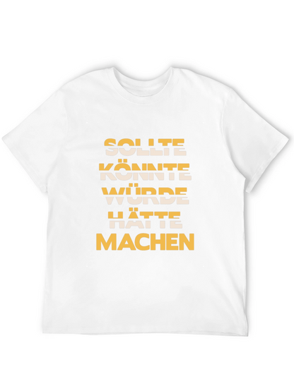 German Motivational Phrase T-Shirt