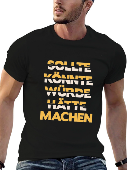 German Motivational Phrase T-Shirt