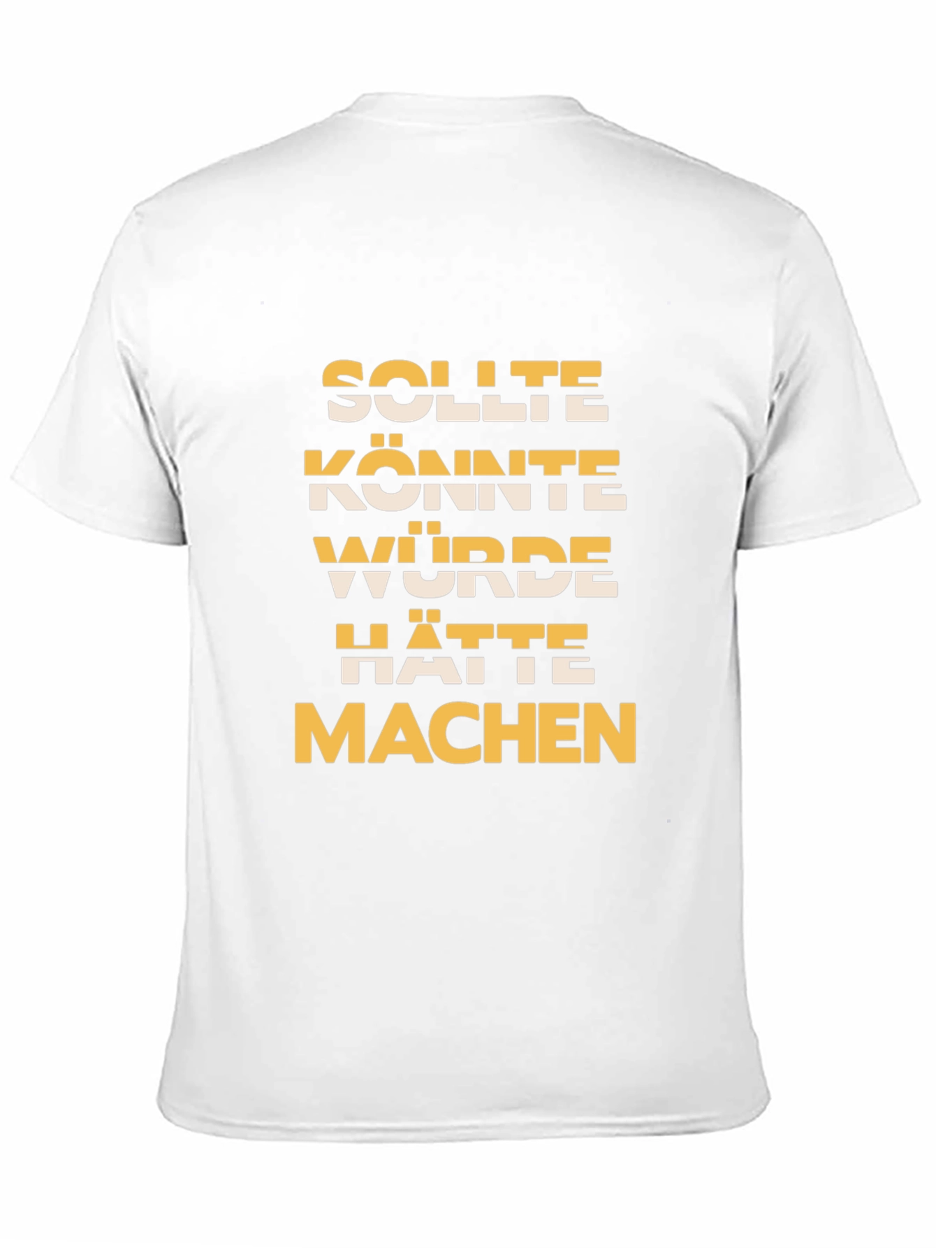 German Motivational Phrase T-Shirt