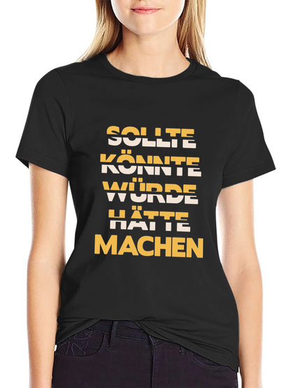 German Motivational Phrase T-Shirt