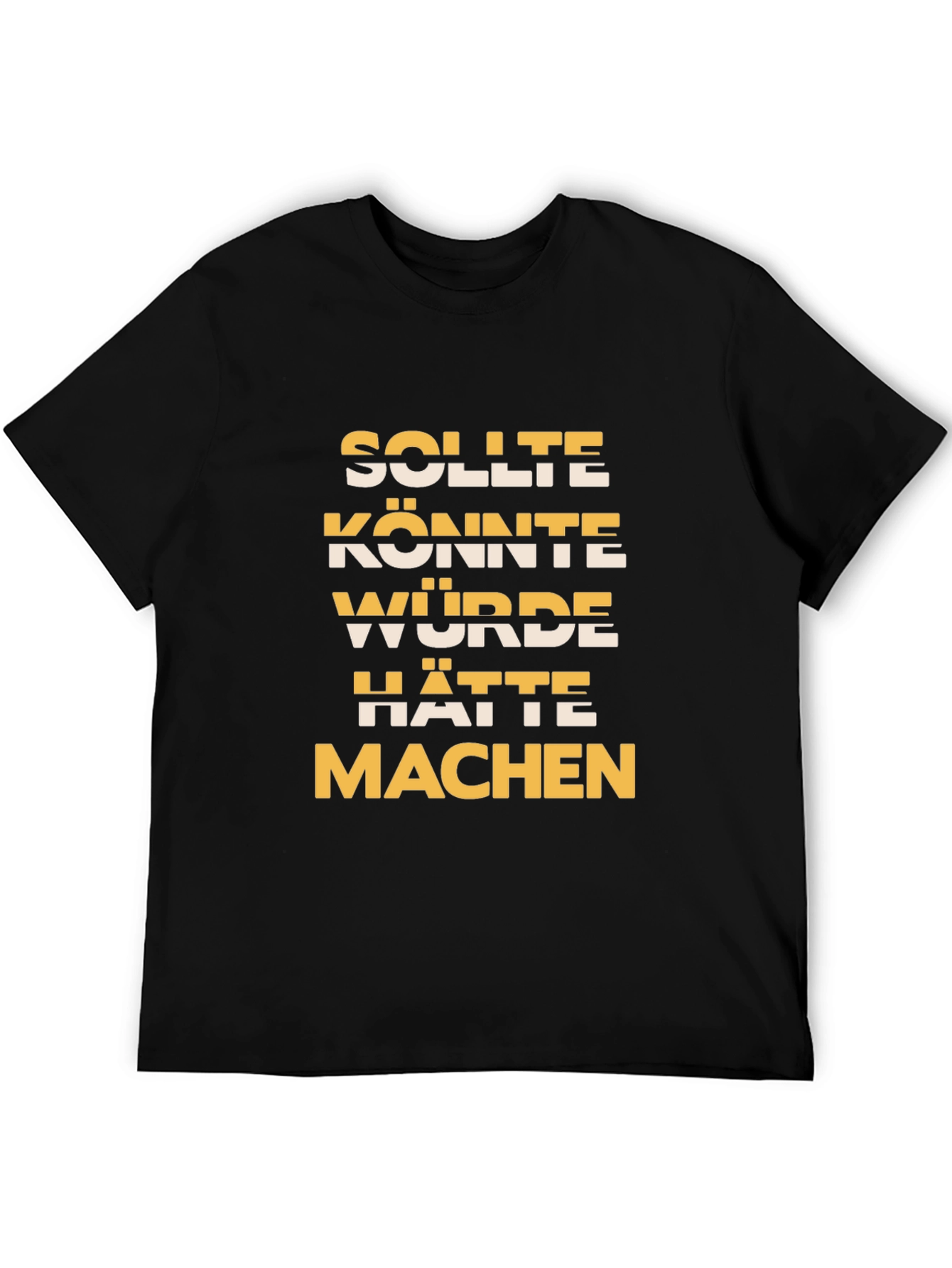German Motivational Phrase T-Shirt