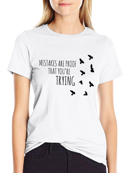 Mistakes Are Proof T-Shirt - Motivational Bird Design