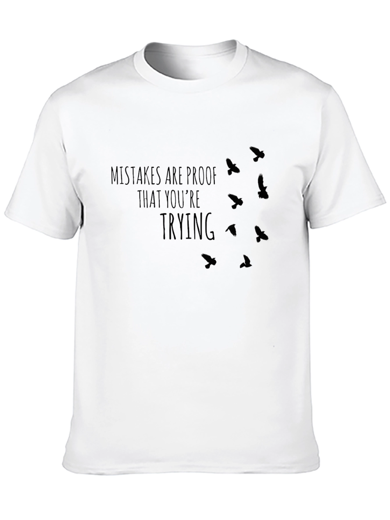 Mistakes Are Proof T-Shirt - Motivational Bird Design