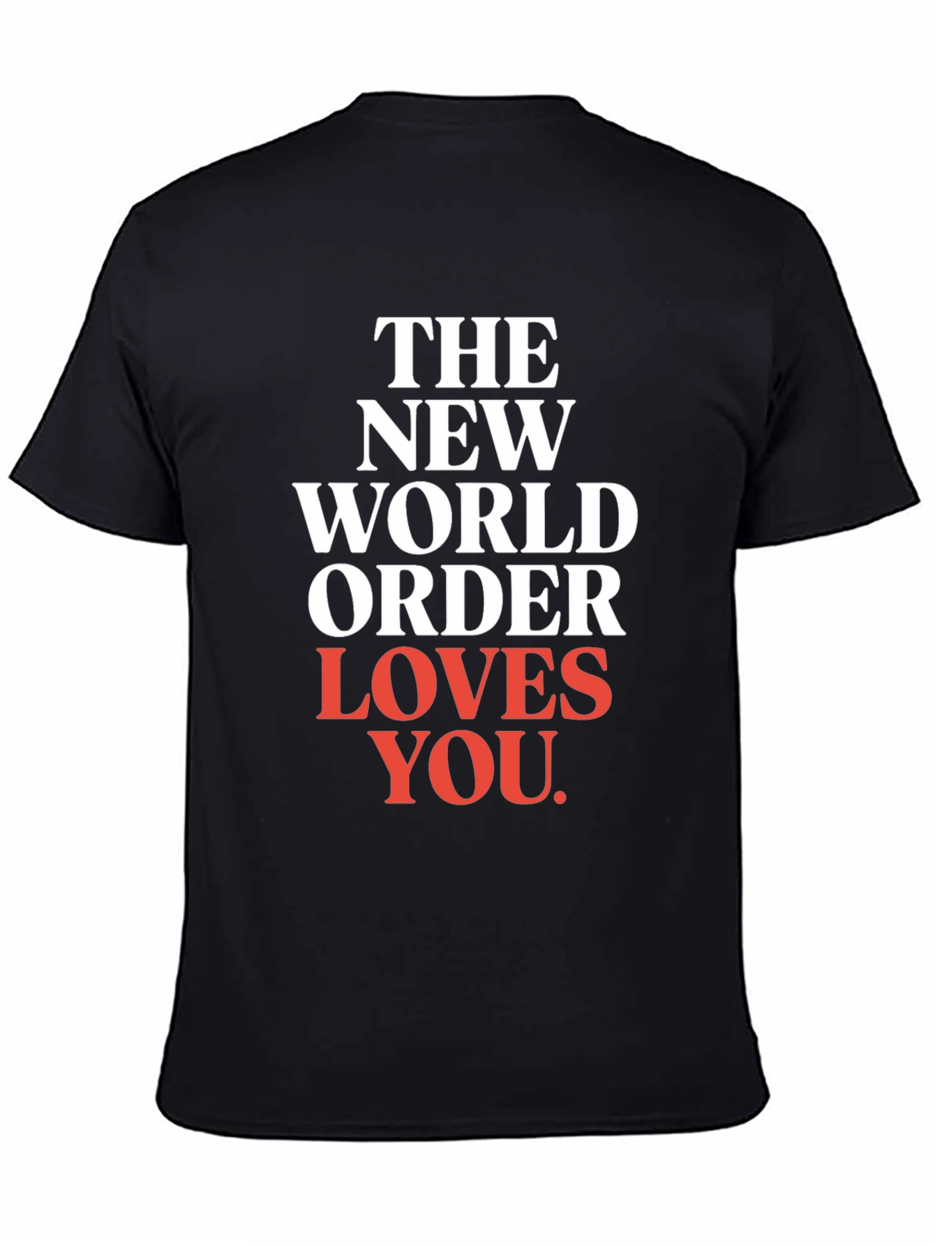 The New World Order Loves You T-Shirt
