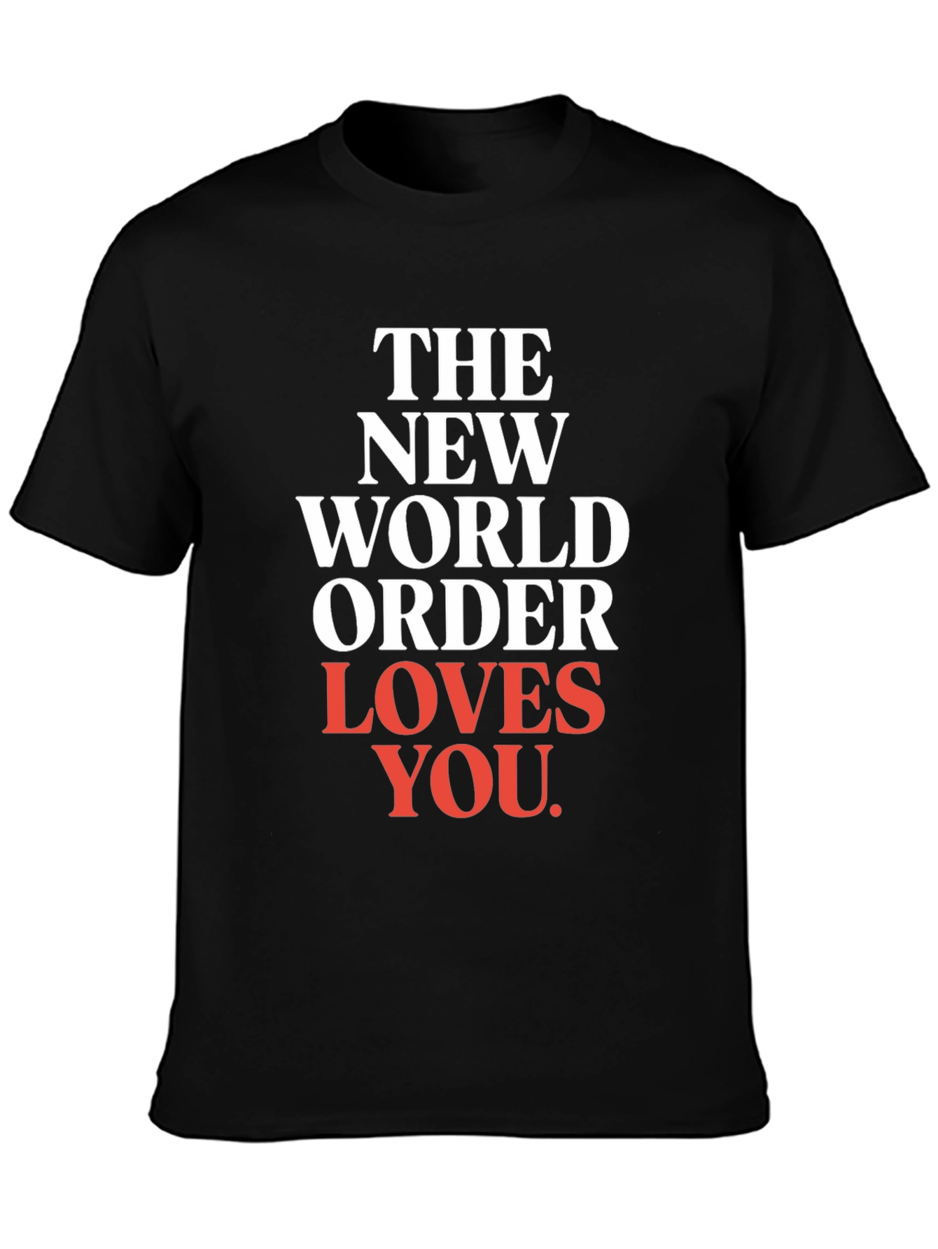 The New World Order Loves You T-Shirt