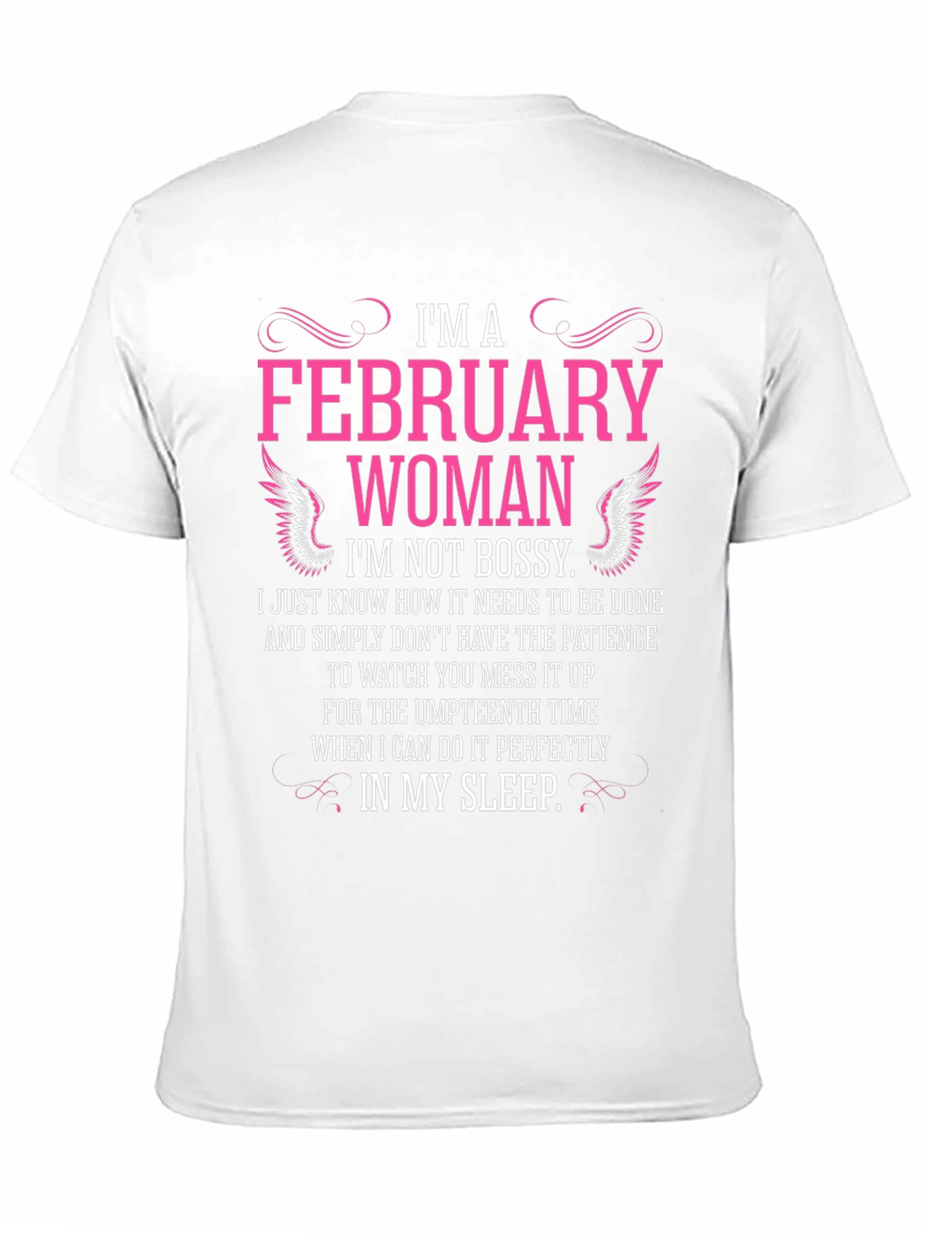 February Woman Graphic T-Shirt - Im Not Bossy
