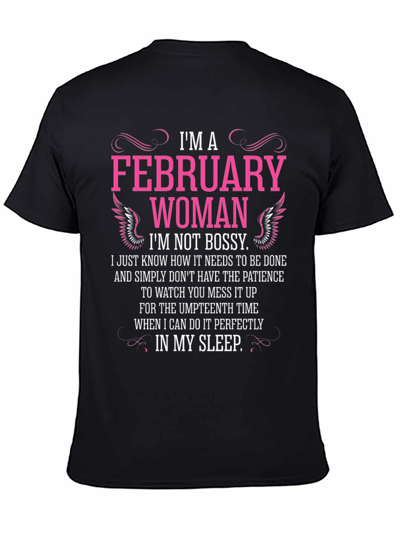 February Woman Graphic T-Shirt - Im Not Bossy