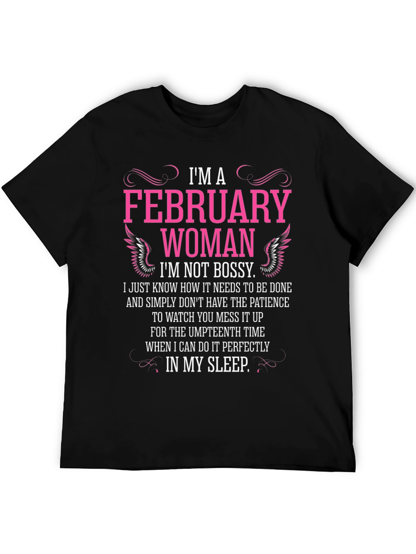 February Woman Graphic T-Shirt - Im Not Bossy