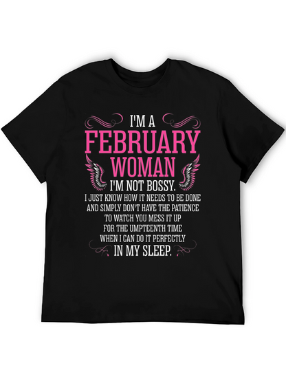 February Woman Graphic T-Shirt - Im Not Bossy