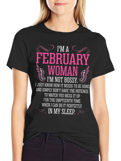 February Woman Graphic T-Shirt - Im Not Bossy