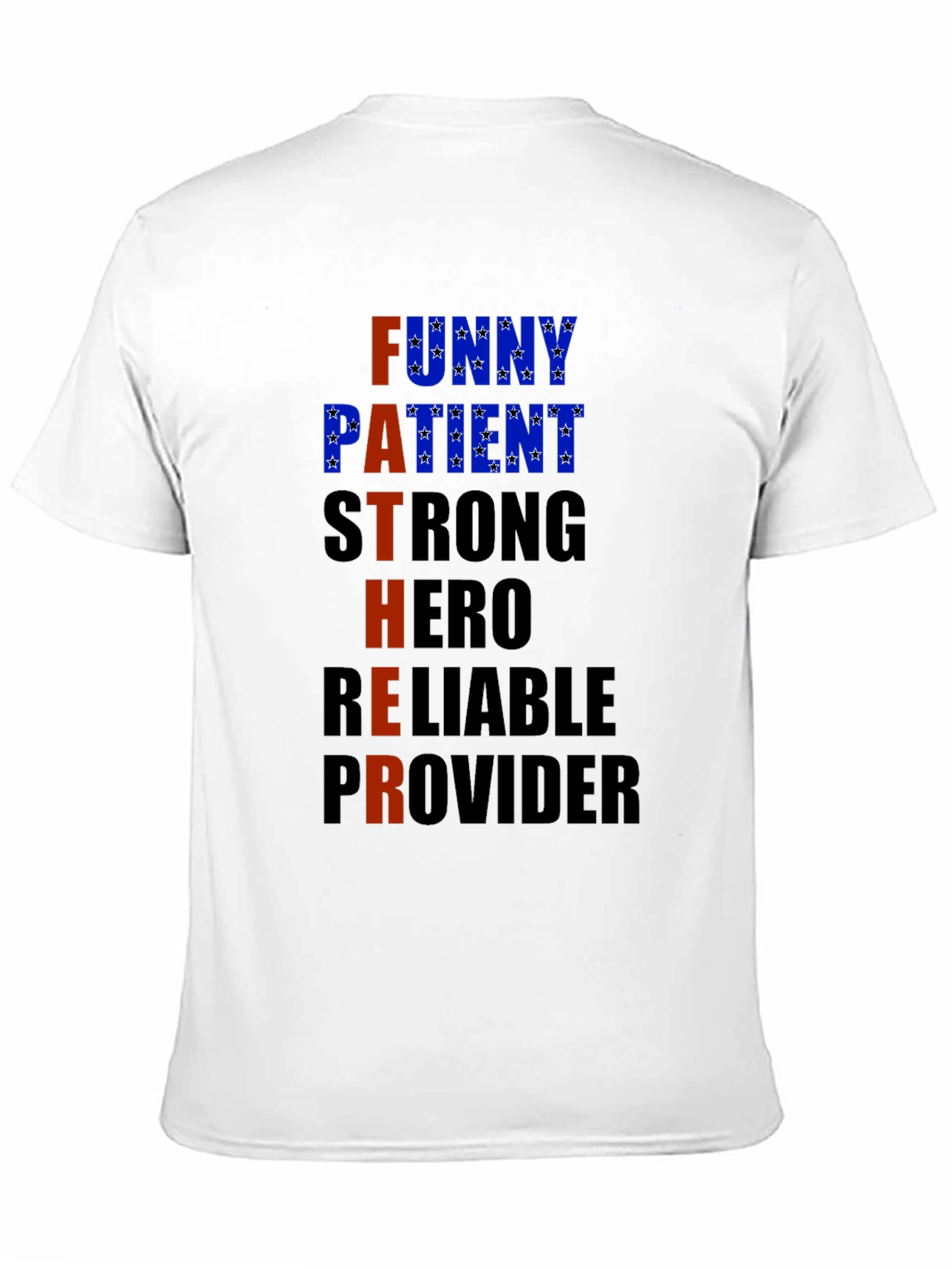Fathers Day T-Shirt - Funny Patient Strong Hero