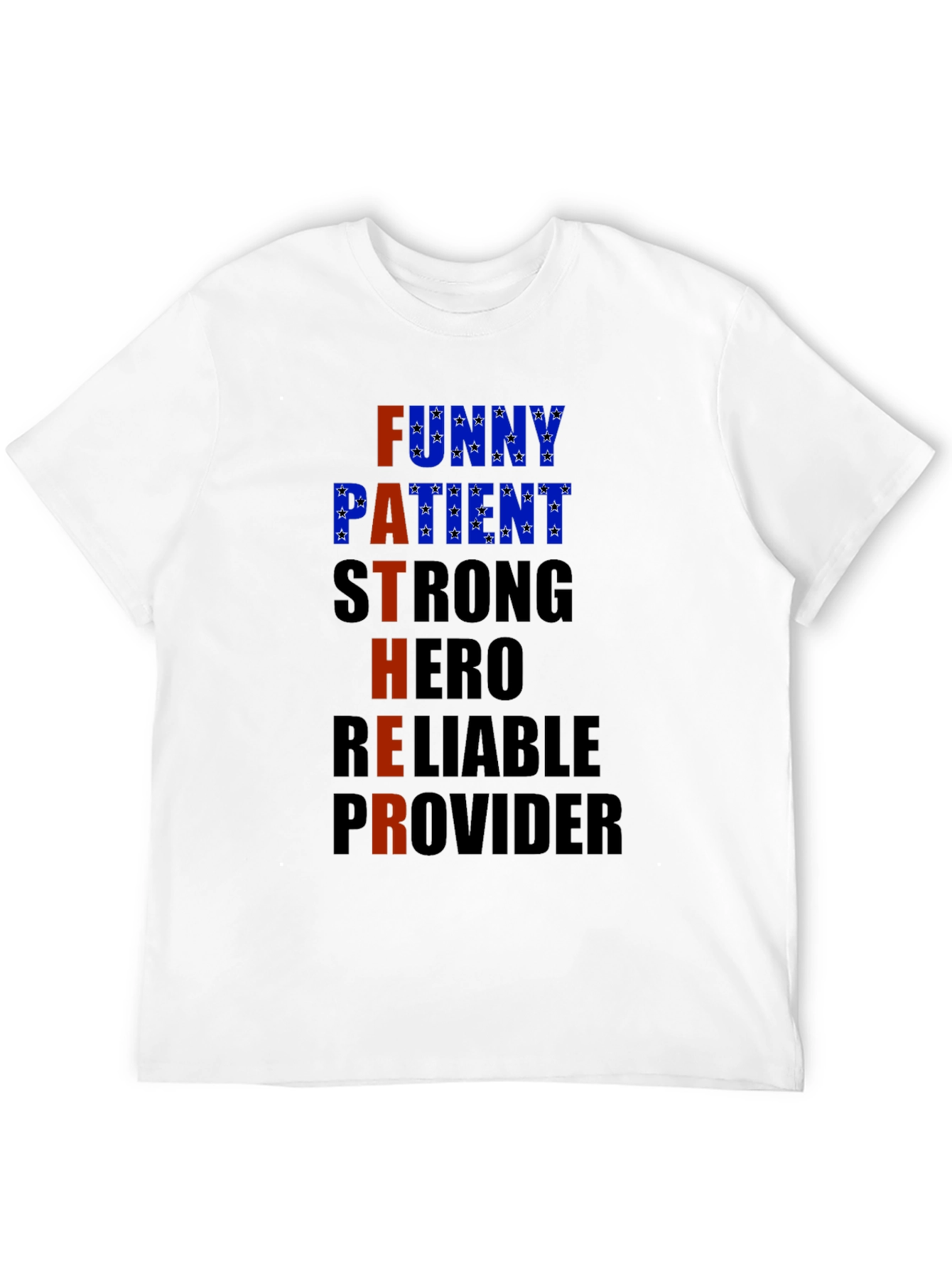Fathers Day T-Shirt - Funny Patient Strong Hero