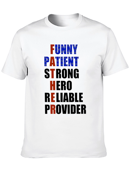 Fathers Day T-Shirt - Funny Patient Strong Hero