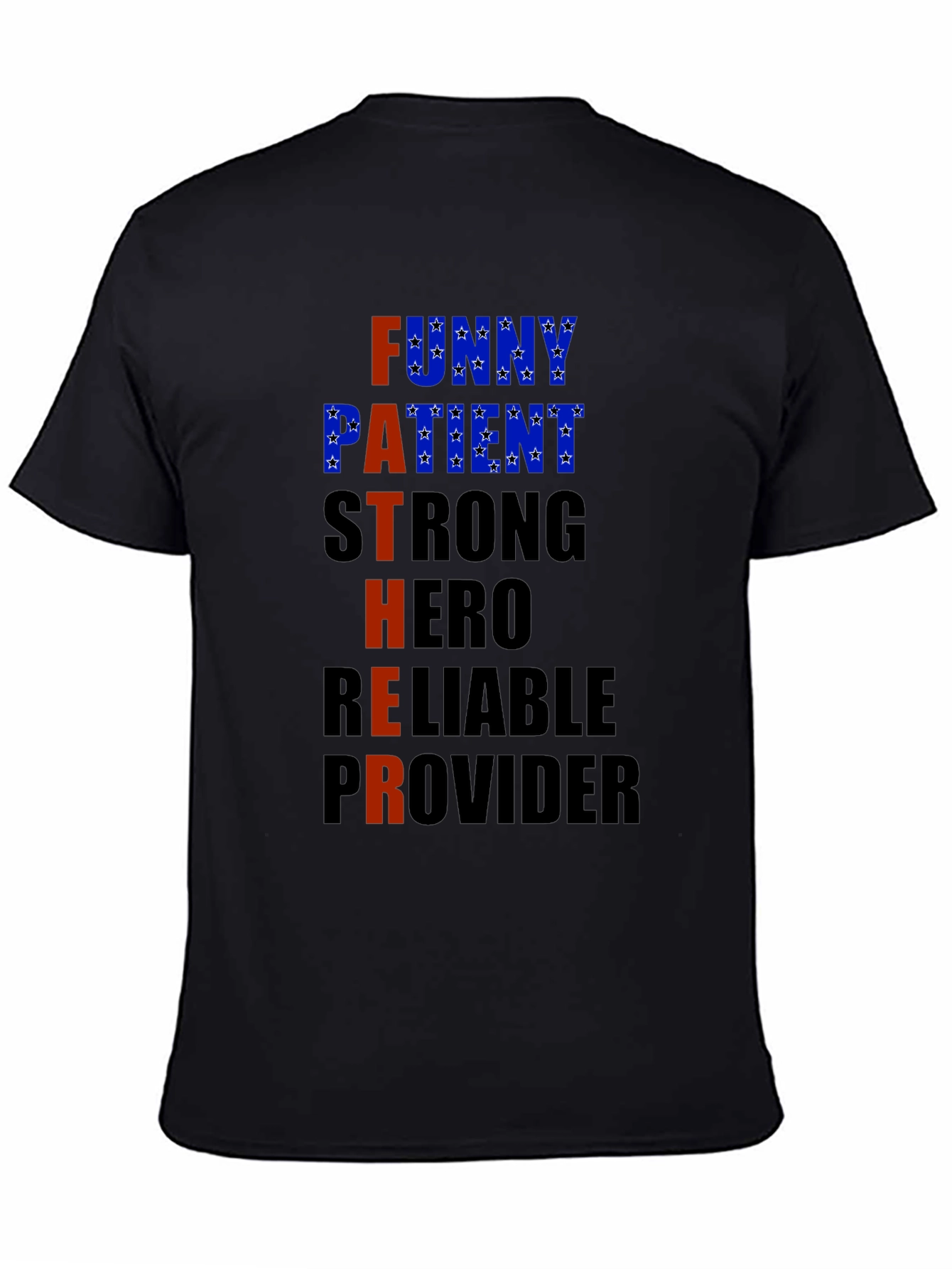 Fathers Day T-Shirt - Funny Patient Strong Hero