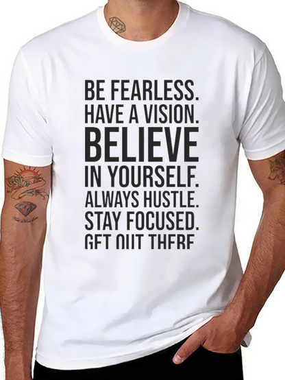 Motivational Quote T-Shirt - Be Fearless Vision Hustle