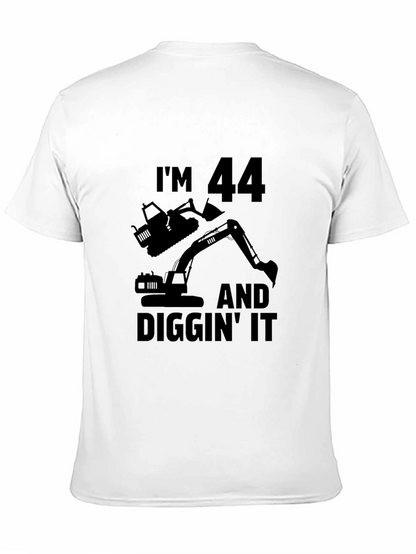 Im 44 and Diggin It Mens Black T-Shirt