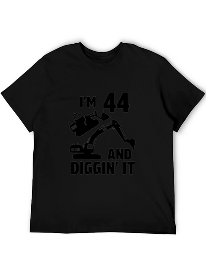 Im 44 and Diggin It Mens Black T-Shirt