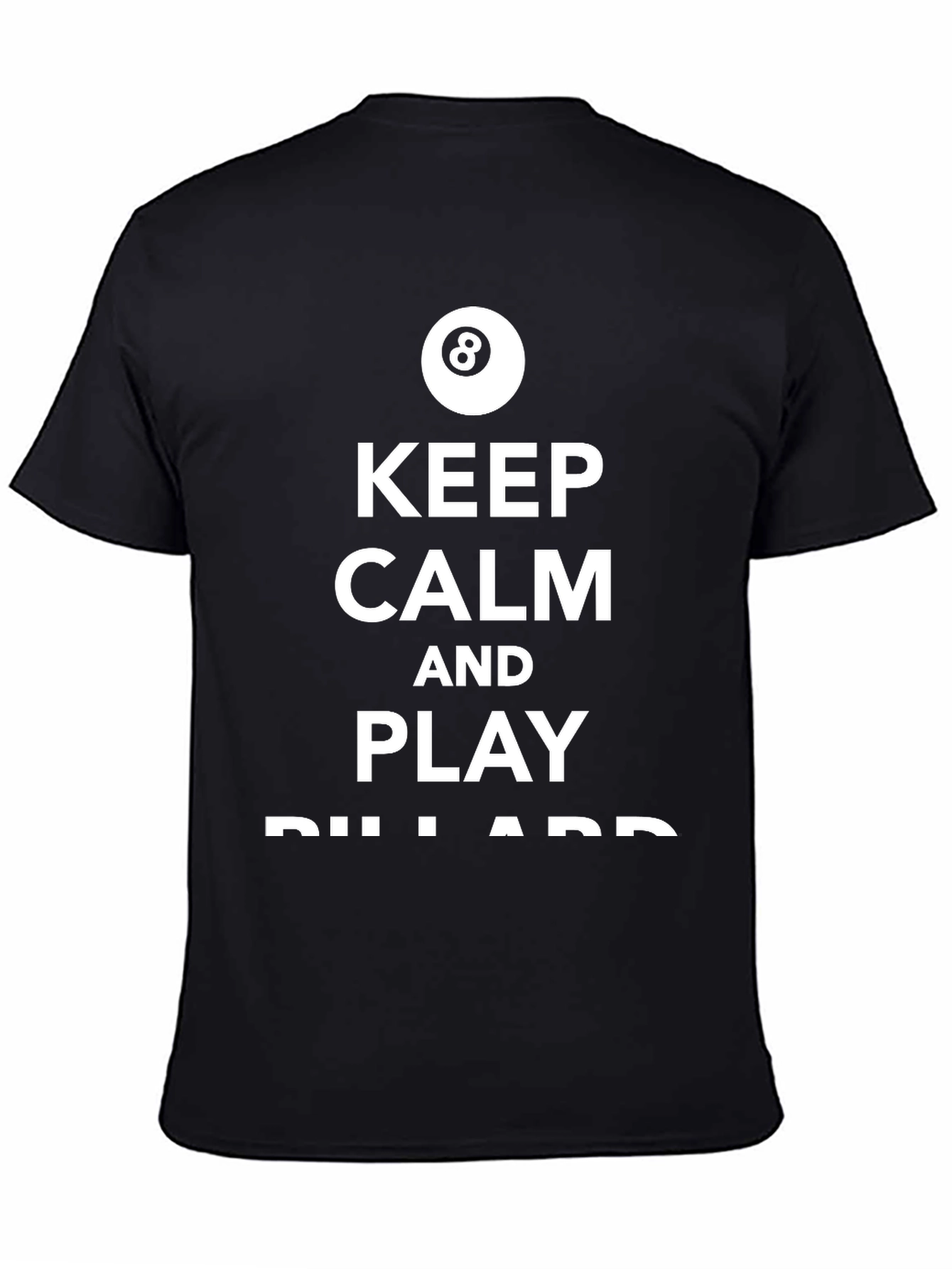 Keep Calm and Play Billiards T-Shirt - Black