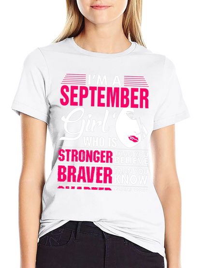 September Girl T-Shirt: Stronger & Braver