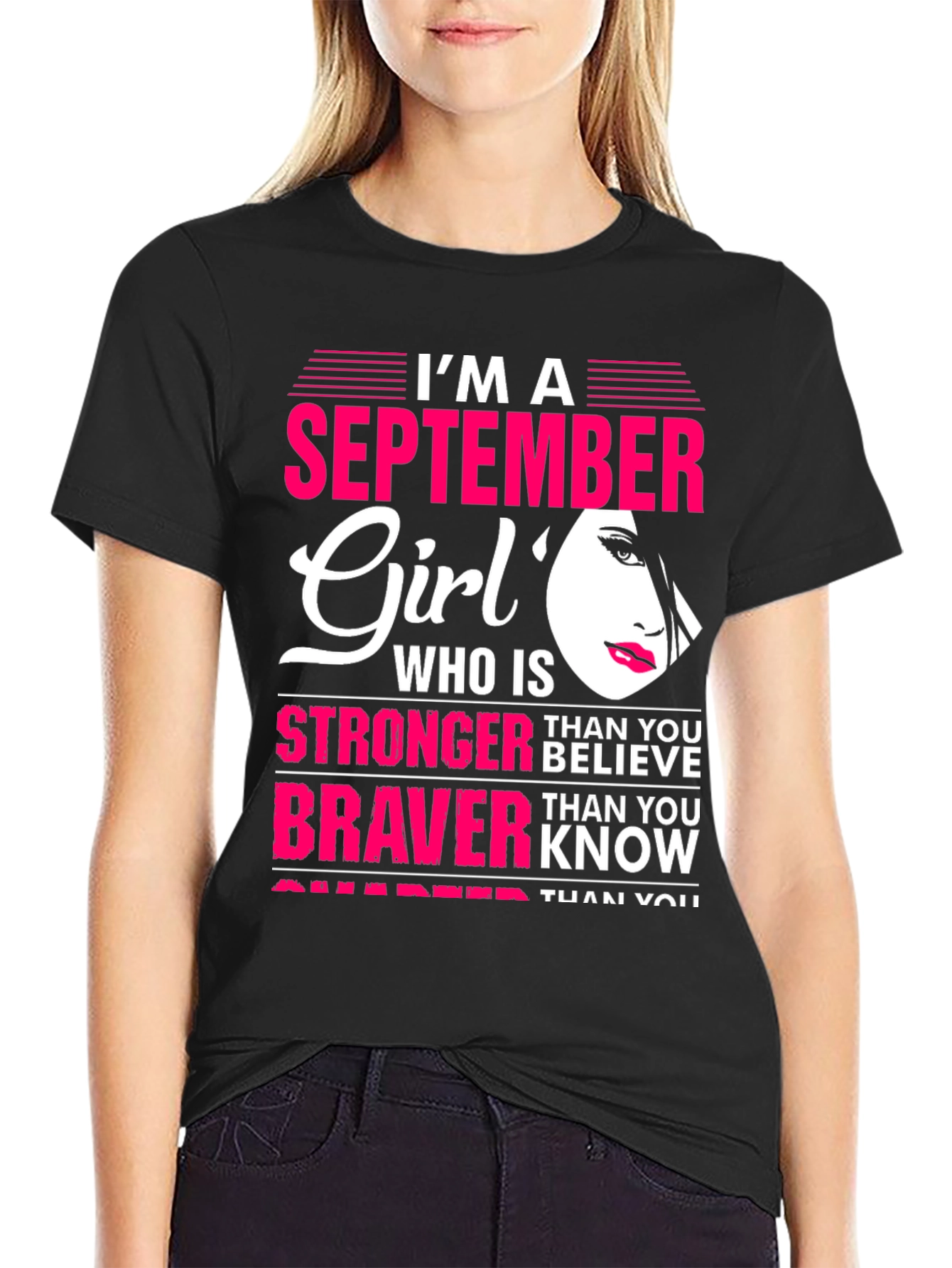 September Girl T-Shirt: Stronger & Braver
