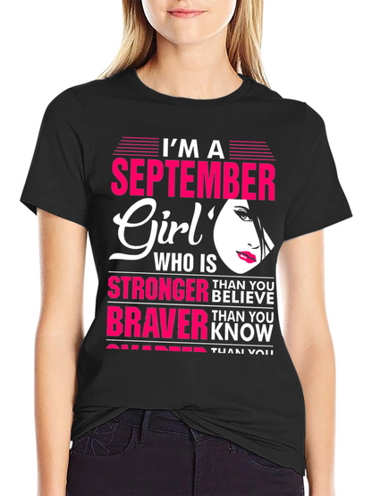 September Girl T-Shirt: Stronger & Braver