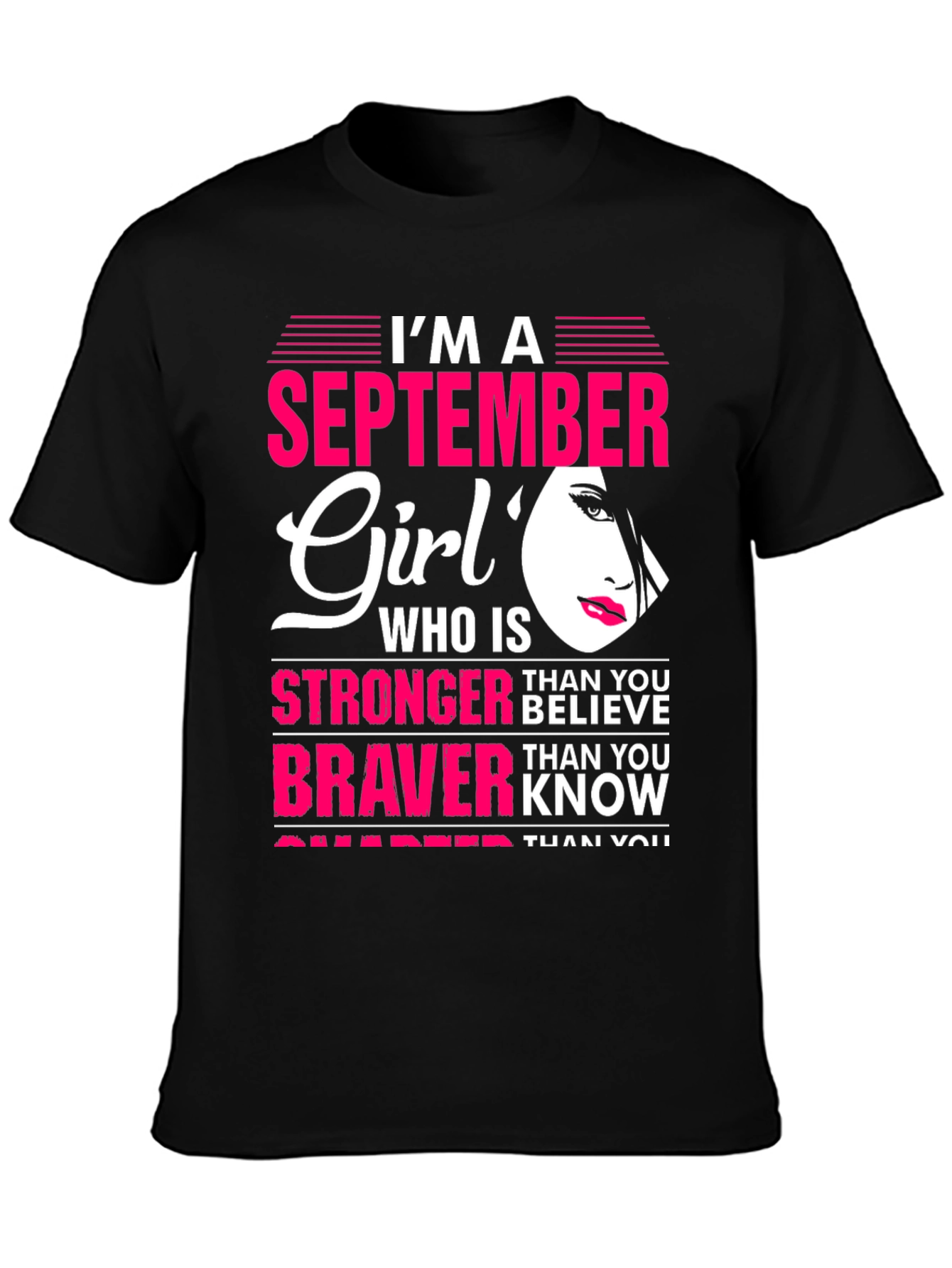 September Girl T-Shirt: Stronger & Braver