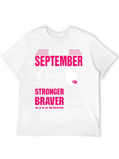 September Girl T-Shirt: Stronger & Braver