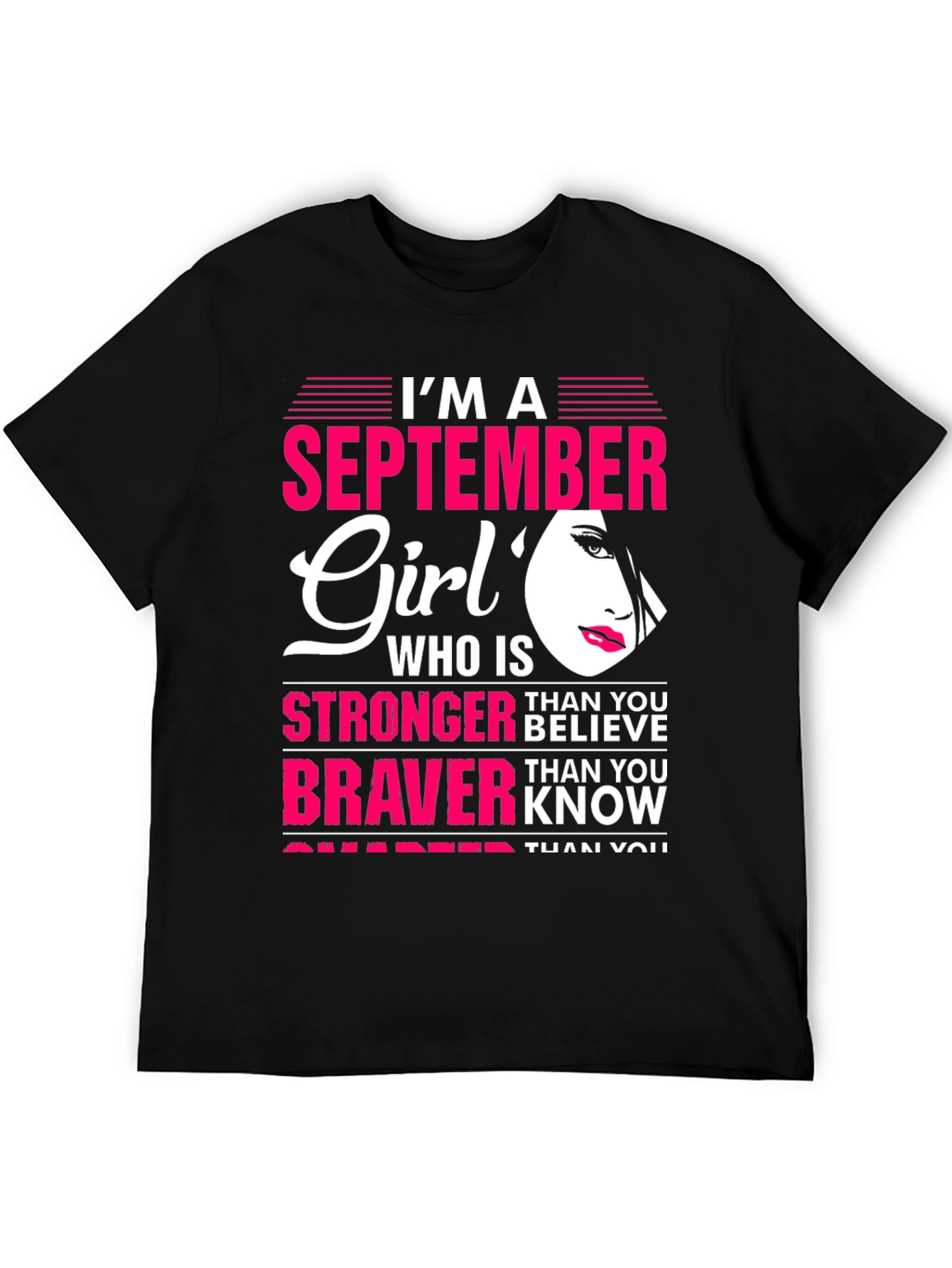 September Girl T-Shirt: Stronger & Braver