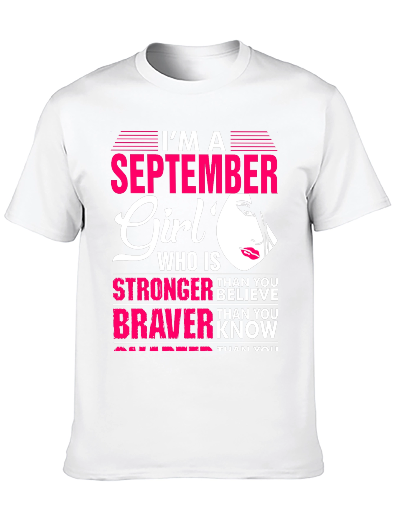 September Girl T-Shirt: Stronger & Braver