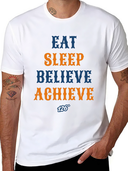 Eat Sleep Believe Achieve Graphic Tee