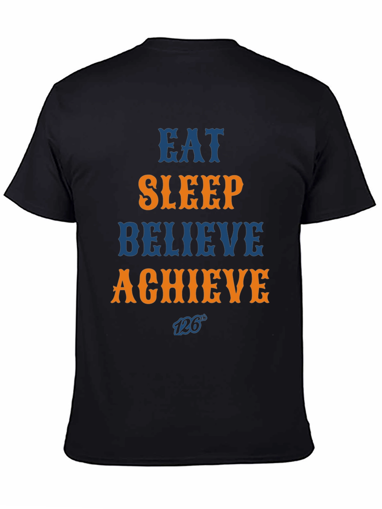 Eat Sleep Believe Achieve Graphic Tee
