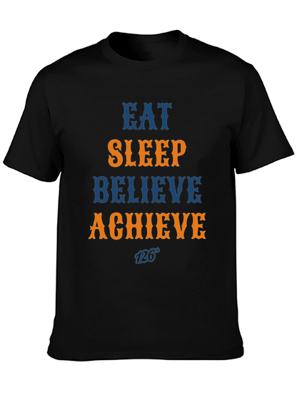 Eat Sleep Believe Achieve Graphic Tee