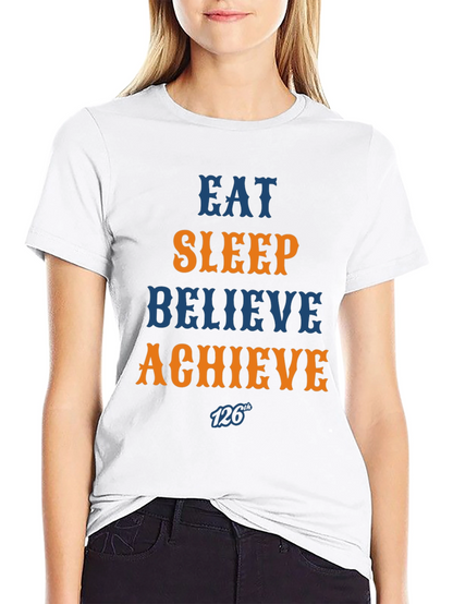 Eat Sleep Believe Achieve Graphic Tee