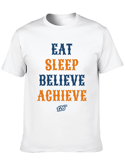 Eat Sleep Believe Achieve Graphic Tee