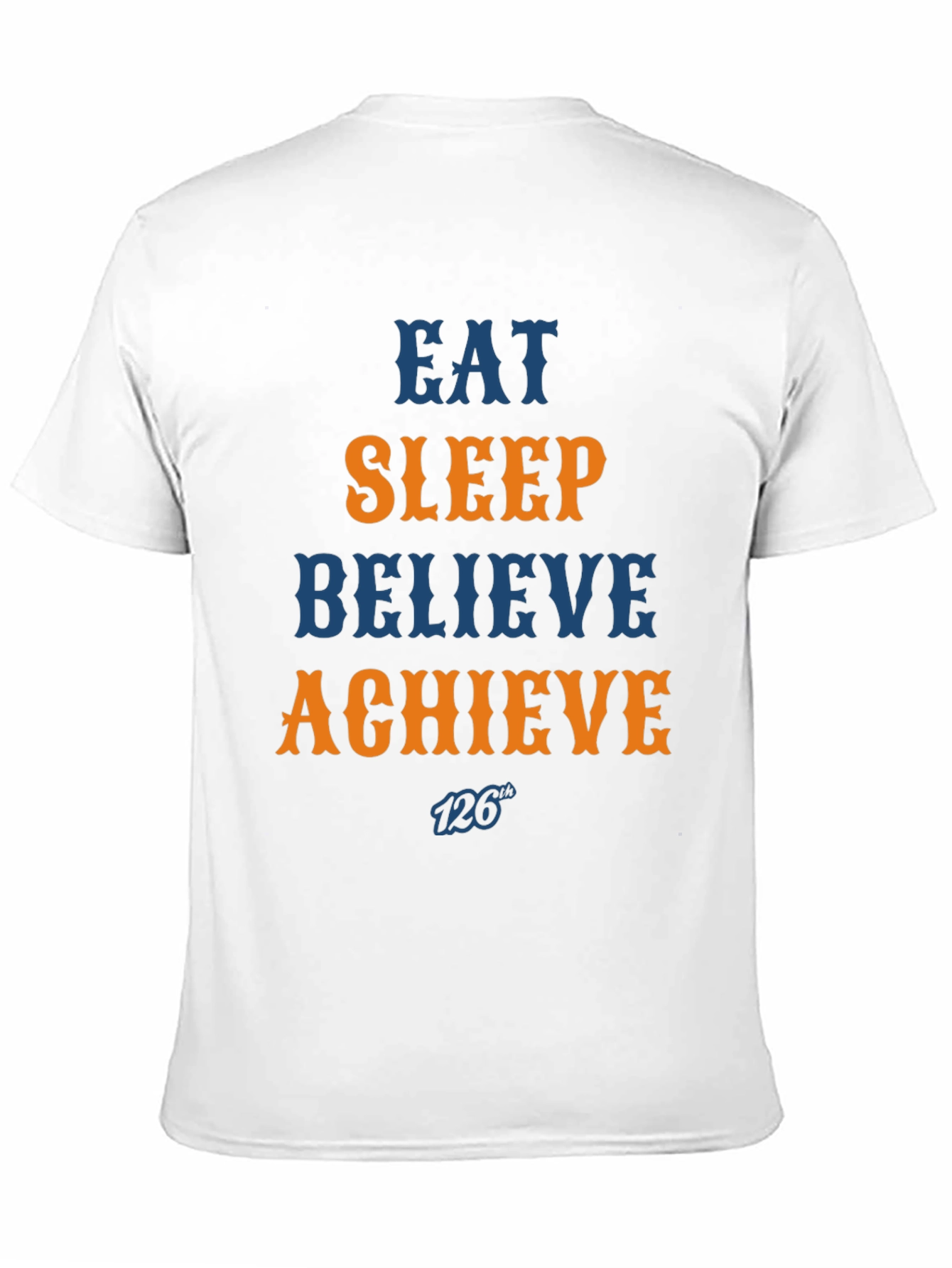 Eat Sleep Believe Achieve Graphic Tee