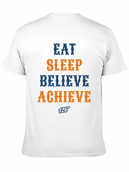 Eat Sleep Believe Achieve Graphic Tee