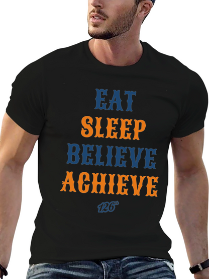 Eat Sleep Believe Achieve Graphic Tee