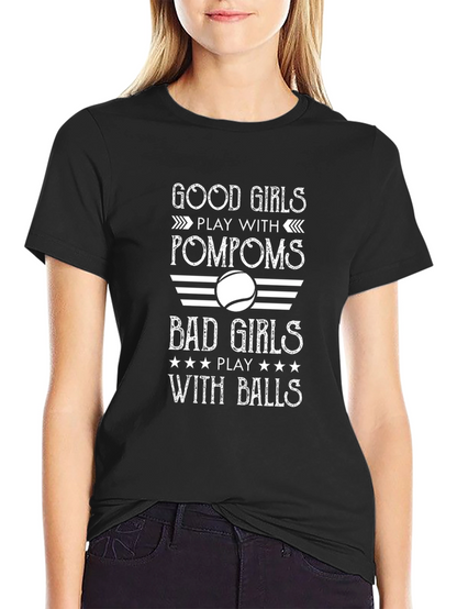 Good Girls vs Bad Girls T-Shirt Funny Novelty Tee